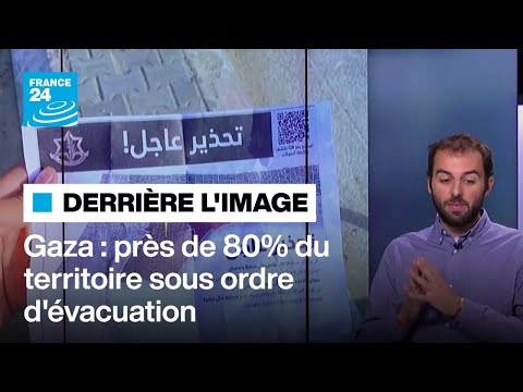 Chronique - Gaza : des ordres d'évacuation sur près de 80% du territoire • Les Observateurs