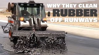 Why They Clean Rubber from Airport Runways