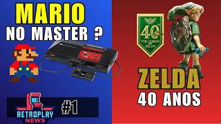 Mario no Master, Novo Greylancer, Nintendo Direct e Zelda 40 Anos! (RetroPlay News #1)