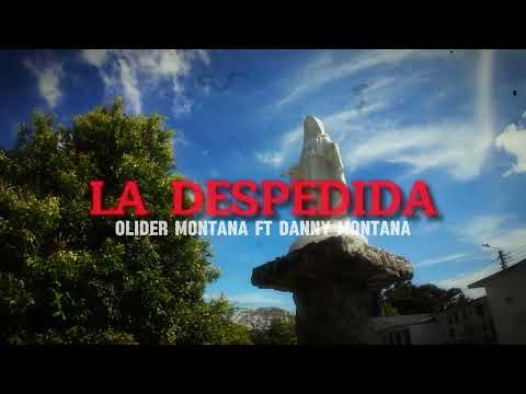 Olider Montana - LA DESPEDIDA Ft Danny Montana (Audio Lyric)