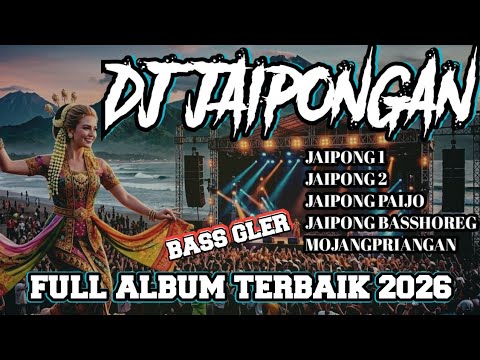 DJ JAIPONGAN FULL ALBUM CEK SOUND BASS GLER TERBAIK DITAHUN 2026