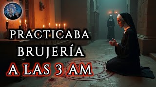 BRUJERÍA EN EL CONVENTO, PARECÍA UN LUGAR DE FE | HISTORIAS Y RELATOS DE TERROR