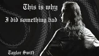 I Did Something Bad x This Is Why We Can't Have Nice Things Mashup - Taylor Swift
