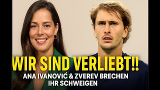 „Wir sind verliebt!“ – Ana Ivanović & Zverev brechen endlich ihr Schweigen