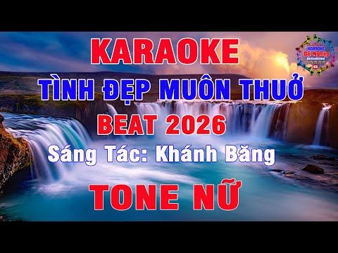Tình Đẹp Muôn Thuở (ST Khánh Băng) Karaoke Tone Nữ Beat Ballad Trữ Tình || Karaoke Đại Nghiệp