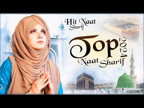 Naat Sharif | Top Naat Sharif | Superhit Naat Sharif | 2025 New Nonstop Naat Sharif | New Naat 2025