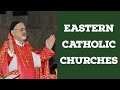 Understanding Roman and Eastern Catholicism
