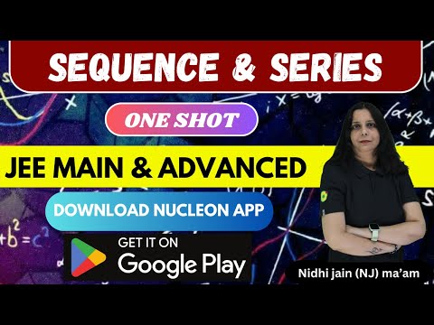 Sequence and progression One shot series for jee main & advanced | NEET | Nucleon Kota