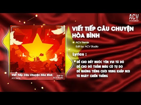 Viết Tiếp Câu Chuyện Hòa Bình - Nguyễn Văn Chung x Trịnh Thảo Anh x Domino Remix | Nhạc Remix 30/4