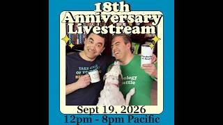 18th Anniversary Live Show! (8 hours)
