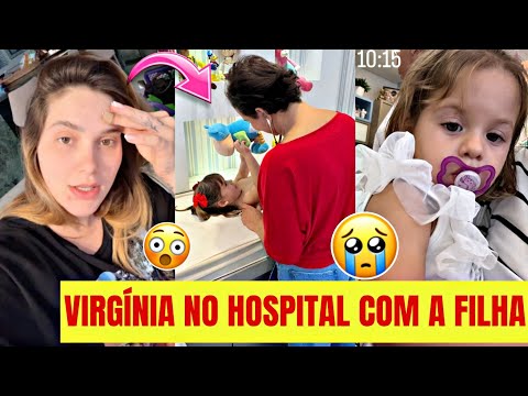 VIRGÍNIA CORRE PARA O HOSPITAL COM MARIA FLOR E EXPLICA SITUAÇÃO 😱