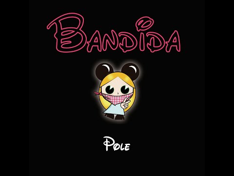 POLE - BANDIDA