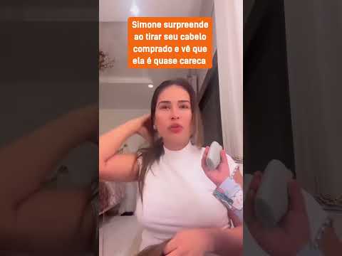 Simone Mendes Deixa Fãs Surpresos ao Remover Aplique do Cabelo#simonemendes