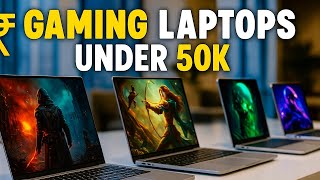 Gaming Laptops Under ₹50,000 Worth Buying in 2025!