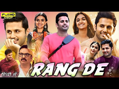 Rang De Full Movie in Hindi Dubbed | Nithiin | Keerthy Suresh | Vennela K | Review & Unknown Facts