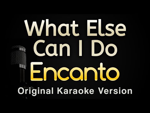 What Else Can I Do – Encanto (Karaoke Songs With Lyrics – Original Key)