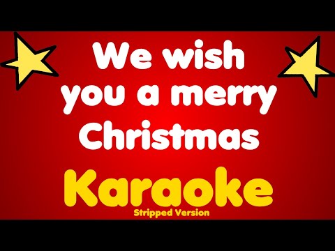 We wish you a merry Christmas • Karaoke (Stripped Version)