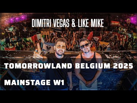 DIMITRI VEGAS & LIKE MIKE - @LIVE AT TOMORROWLAND BELGIUM 2025, MAINSTAGE W1