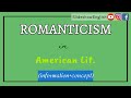 American Romanticism Concepts and Themes
