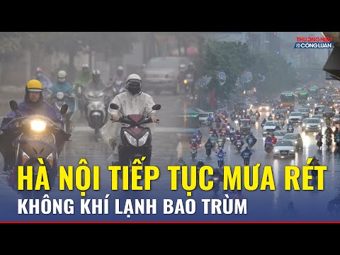 Không khí lạnh bao trùm, Hà Nội bao giờ có nắng?