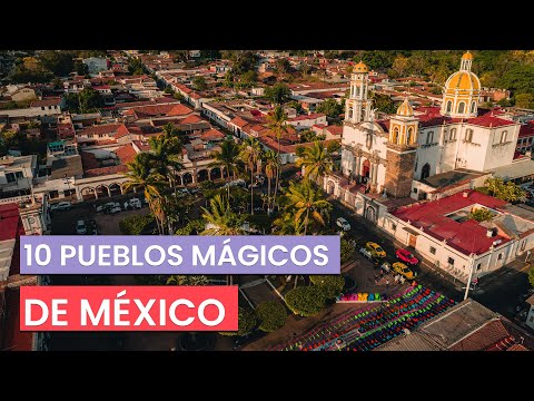 Los 10 pueblos más bonitos y mágicos de México 🇲🇽