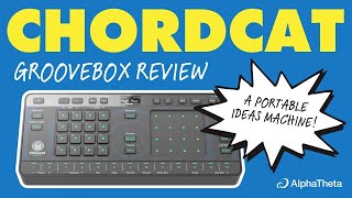 The Future Of Portable Music Production? // AlphaTheta Chordcat Groovebox Review