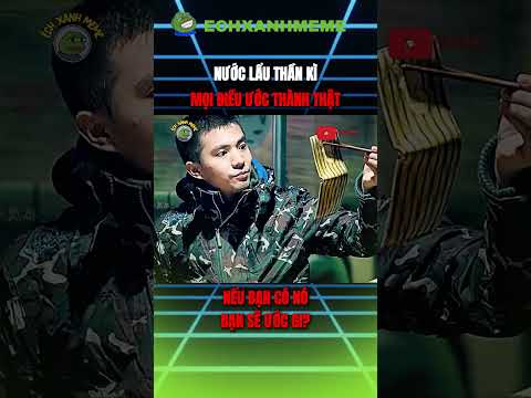 NƯỚC LẨU THẦN KÌ ƯỚC GÌ ĐƯỢC NẤY