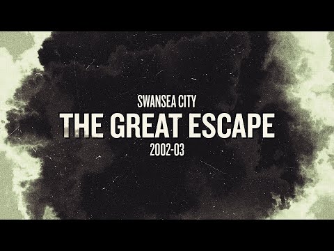 Swansea City | The Great Escape | 2002-03 | Trailer