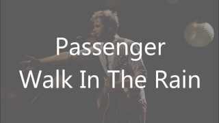 Walk In The Rain Passenger Cifra Club