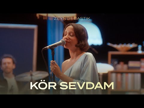 Kör Sevdam (Akustik) - Zeynep Bastık
