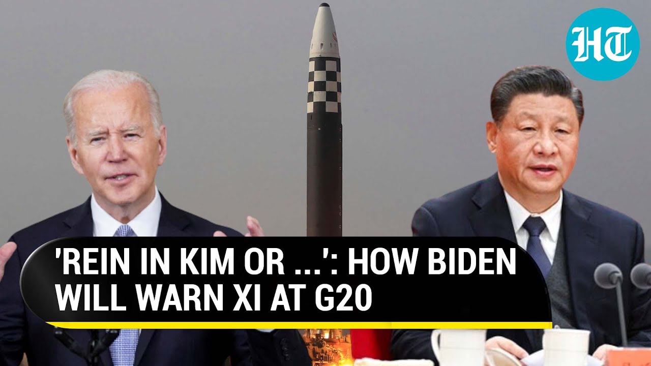 Biden wants China to tame North Korea; Will warn for Xi Jinping During G20 Meet