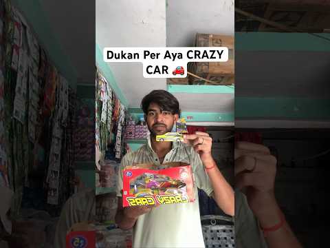 Dukan Per Aya CRAZY CAR😮#shorts #youtubeshorts #minivlog