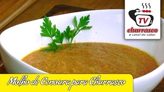 Receita de Molho de Cenoura para Churrasco - Tv Churrasco
