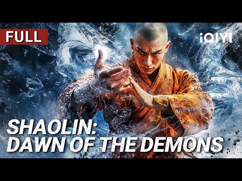 Shaolin: Dawn of the Demons | Fantasy/Action/Drama | Chinese movie 2025 | iQIYI Movie English