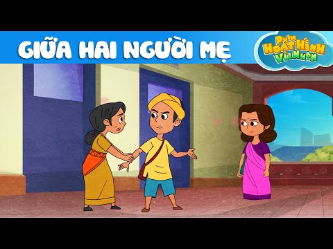GIỮA HAI NGƯỜI MẸ - Phim Hoạt Hình - Khoảnh Khắc Kỳ Diệu - Truyện Cổ Tích - Quà Tặng Cuộc Sống