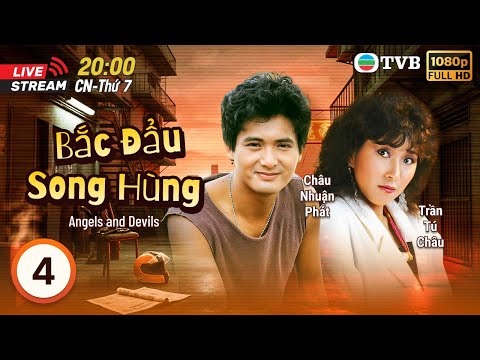 [LIVE] TVB Bắc Đẩu Song Hùng (Angels and Devils) 4/20 | Châu Nhuận Phát, Lương Triều Vỹ | 1983