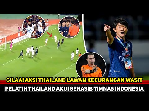 INI DILUAR NALAR! Wasit AFF paling parah, Pelatih Thailand sampai bilang begini~Akui senasib Timnas