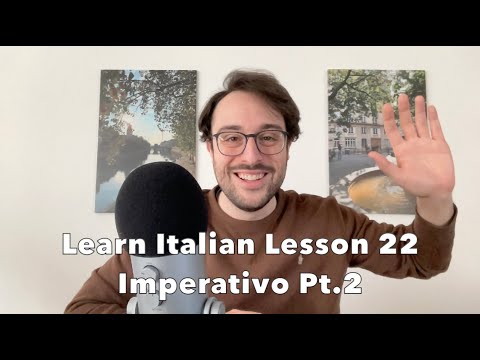 Learn Italian - Lesson 22 | Imperativo Pt. 2 | The Imperative Mood