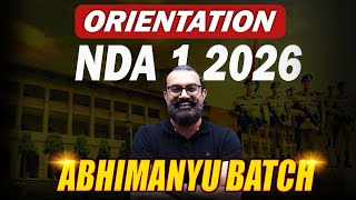 NDA 1 2026😍ORIENTATION! Abhimanyu Batch- Complete Details Anuj Sir! Learn with Sumit 