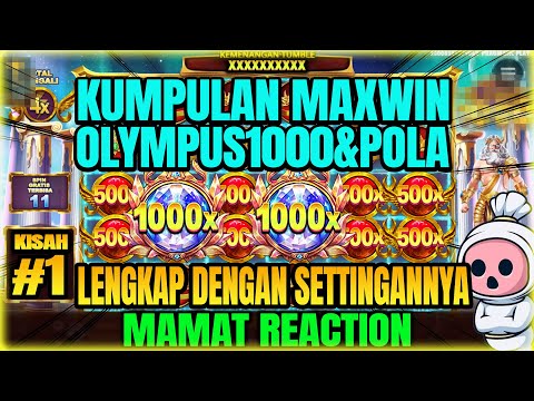 KUMPULAN MAXWIN OLYMPUS TERBESAR HARI INI ✅ MAMAT REACTION ✅ POLA GACOR OLYMPUS HARI INI