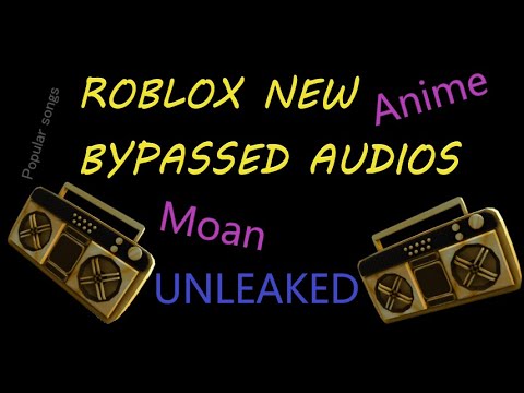 Moaning Roblox Id Code 2020 07 2021 - roblox audio files 2021