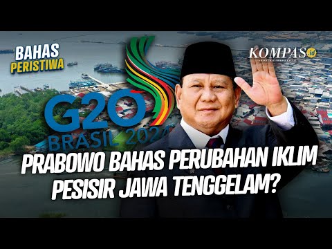 Prabowo Singgung Perubahan Iklim di KTT G20, Sebut Pesisir Jawa Mulai Tenggelam