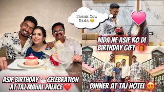 Asif Birthday 🎂 Celebration At Taj Mahal Palace ❤️ | Nida Ne Asif Ko Di Birthday Gift 💝 | Taj Hotel 