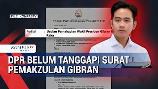 Usulan Pemakzulan Gibran oleh Purnawirawan TNI Belum Dibahas DPR, Ini Respons Parpol