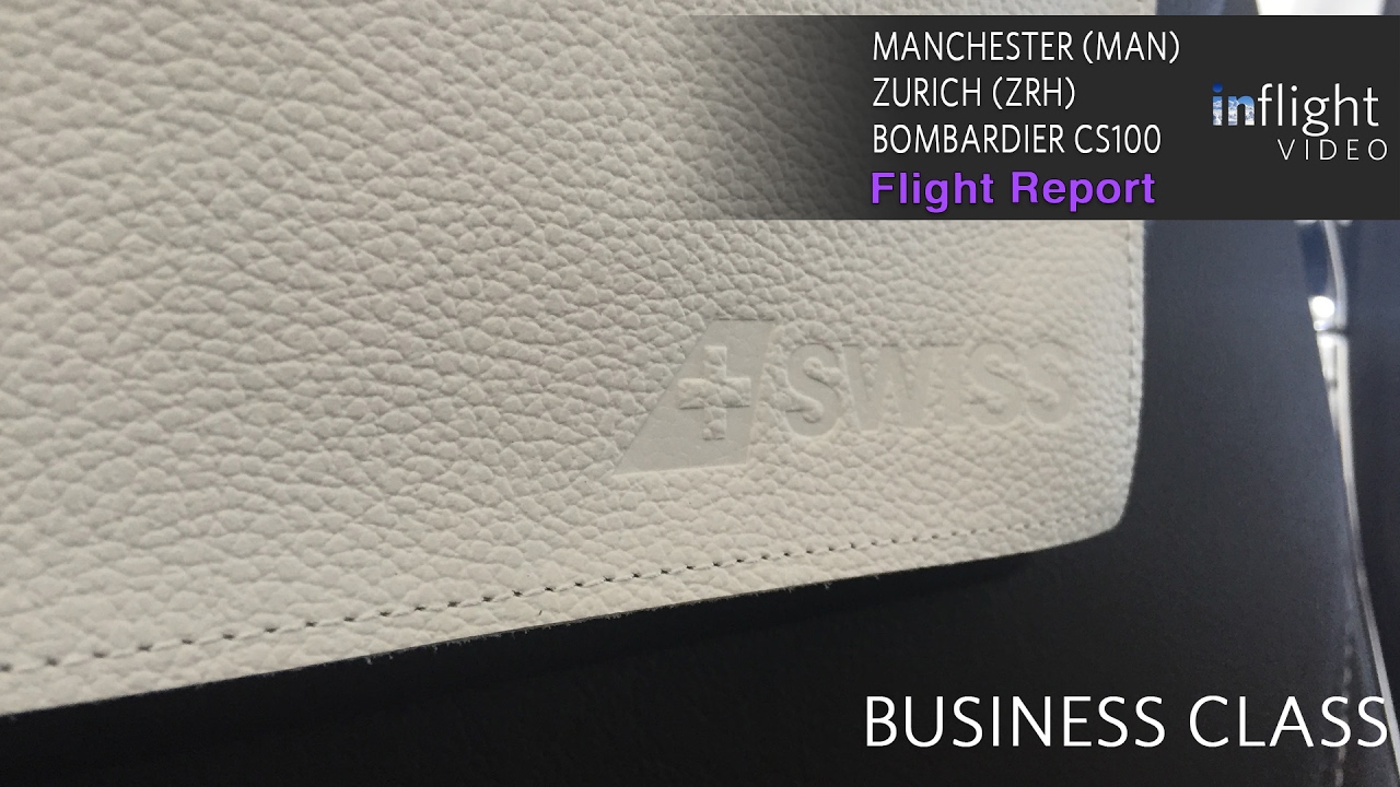 Swiss Business Class Flight Report Bombardier CS100 Manchester to Zurich