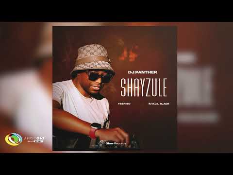 DJ Panther - Shayzule [Feat. Tsepiso and Khalil Black] (Official Audio)