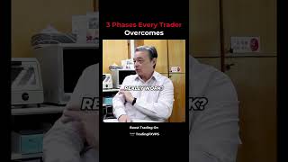 3 Phases Every Trader Overcomes