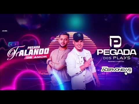 PEGADA DOS PLAYS - CD PEGADA FALANDO DE AMOR 2025