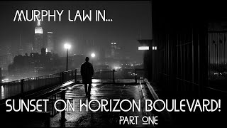 Exploring the SCP Foundation: Murphy Law in… Skip 8643 - SUNSET ON HORIZON BOULEVARD! - Part One
