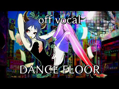 [Karaoke | off vocal] DANCE FLOOR [buzzG]